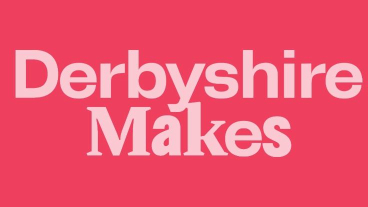 Derbyshire Makes blog 5